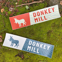 Load image into Gallery viewer, Donkey Mill Bumper Sticker
